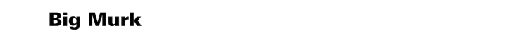 Big Murk